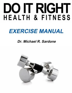 Do It Right Health & Fitness: Exercise Manual