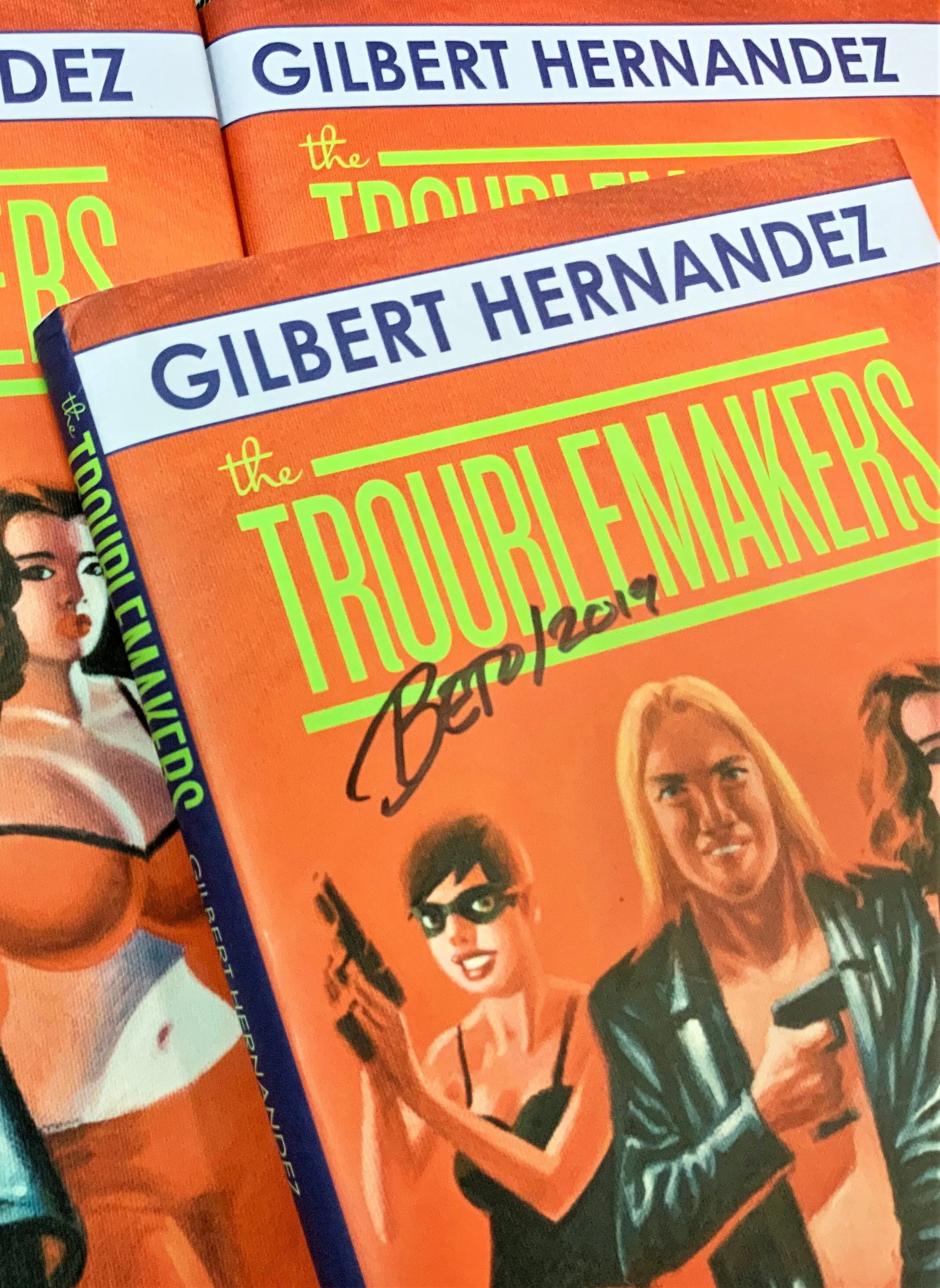 The Troublemakers HC, signed by Gilbert Hernandez!