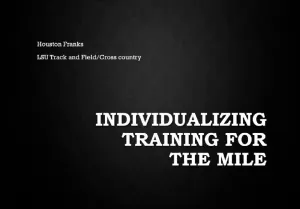 Training Different Types of Milers: Speed vs. Endurance - Houston Franks